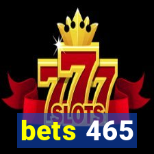 bets 465